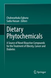 Dietary Phytochemicals : A Source of Novel Bioactive Compounds for the Treatment of Obesity, Cancer and Diabetes (Original PDF from Publisher)