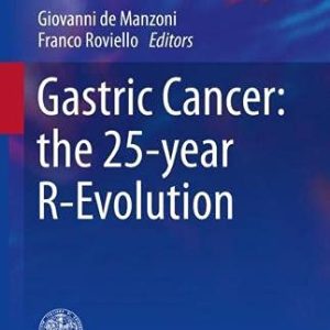 Gastric Cancer: the 25-year R-Evolution (Original PDF from Publisher)