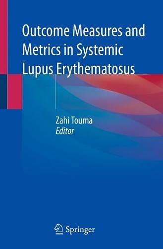 Outcome Measures and Metrics in Systemic Lupus Erythematosus (Original PDF from Publisher)