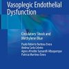 Vasoplegic Endothelial Dysfunction: Circulatory Shock and Methylene Blue (Original PDF from Publisher)