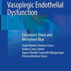 Vasoplegic Endothelial Dysfunction: Circulatory Shock and Methylene Blue (Original PDF from Publisher)