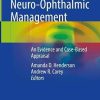 Controversies in Neuro-Ophthalmic Management: An Evidence and Case-Based Appraisal (Original PDF from Publisher)