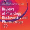 Reviews of Physiology, Biochemistry and Pharmacology (Reviews of Physiology, Biochemistry and Pharmacology, 179) (Original PDF from Publisher)