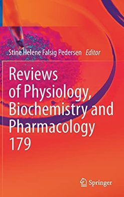 Reviews of Physiology, Biochemistry and Pharmacology (Reviews of Physiology, Biochemistry and Pharmacology, 179) (Original PDF from Publisher)