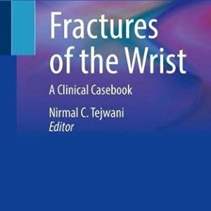 Fractures of the Wrist: A Clinical Casebook (Original PDF from Publisher)
