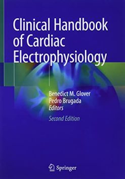 Clinical Handbook of Cardiac Electrophysiology, 2nd Edition (Original PDF from Publisher)