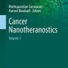 Cancer Nanotheranostics: Volume 1 (Nanotechnology in the Life Sciences) (Original PDF from Publisher)