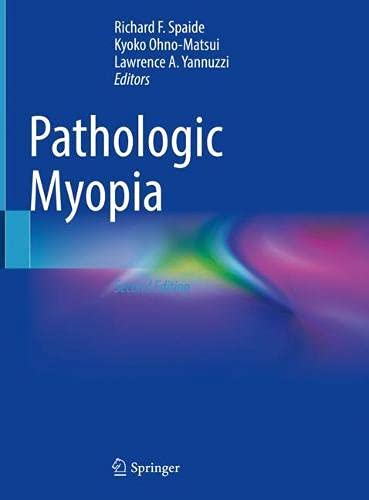 Pathologic Myopia, 2nd Edition (Original PDF from Publisher)