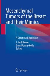 Mesenchymal Tumors of the Breast and Their Mimics (Original PDF from Publisher)
