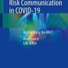 Utilizing Effective Risk Communication in COVID-19: Highlighting the BRCT (Original PDF from Publisher)
