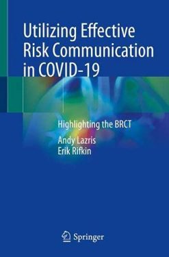 Utilizing Effective Risk Communication in COVID-19: Highlighting the BRCT (Original PDF from Publisher)