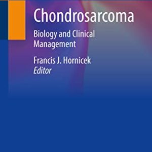 Chondrosarcoma: Biology and Clinical Management (Original PDF from Publisher)