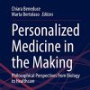 Personalized Medicine in the Making: Philosophical Perspectives from Biology to Healthcare (Human Perspectives in Health Sciences and Technology, 3) (Original PDF from Publisher)