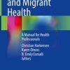 Child Refugee and Migrant Health (Original PDF from Publisher)