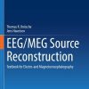 EEG/MEG Source Reconstruction: Textbook for Electro-and Magnetoencephalography (Original PDF from Publisher)