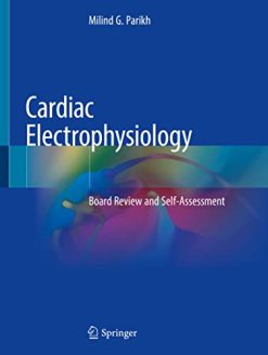 Cardiac Electrophysiology: Board Review and Self-Assessment (Original PDF from Publisher)