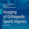 Imaging of Orthopedic Sports Injuries, 2nd Edition (Medical Radiology) (Original PDF from Publisher)