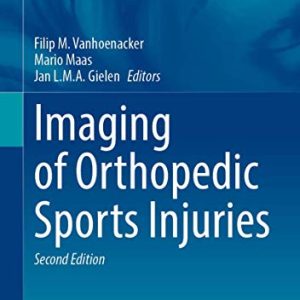 Imaging of Orthopedic Sports Injuries, 2nd Edition (Medical Radiology) (Original PDF from Publisher)