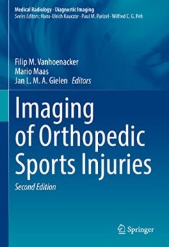 Imaging of Orthopedic Sports Injuries (Medical Radiology), 2nd Edition (Original PDF from Publisher)