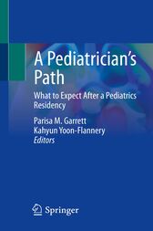 A Pediatrician’s Path : What to Expect After a Pediatrics Residency (Original PDF from Publisher)