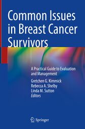 Common Issues in Breast Cancer Survivors : A Practical Guide to Evaluation and Management (Original PDF from Publisher)