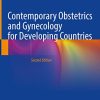 Contemporary Obstetrics and Gynecology for Developing Countries, 2nd Edition (Original PDF from Publisher)