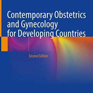 Contemporary Obstetrics and Gynecology for Developing Countries, 2nd Edition (Original PDF from Publisher)