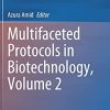 Multifaceted Protocols in Biotechnology, Volume 2 (Original PDF from Publisher)