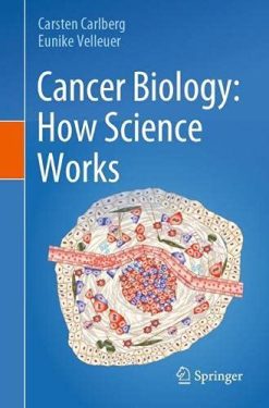 Cancer Biology: How Science Works (Original PDF from Publisher)