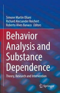 Behavior Analysis and Substance Dependence : Theory, Research and Intervention (Original PDF from Publisher)