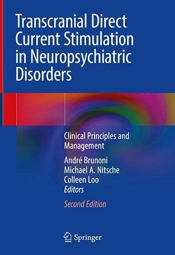 Transcranial Direct Current Stimulation in Neuropsychiatric Disorders: Clinical Principles and Management, 2nd Edition (Original PDF from Publisher)