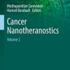Cancer Nanotheranostics: Volume 2 (Nanotechnology in the Life Sciences) (Original PDF from Publisher)