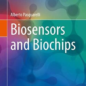 Biosensors and Biochips (Learning Materials in Biosciences) (Original PDF from Publisher)