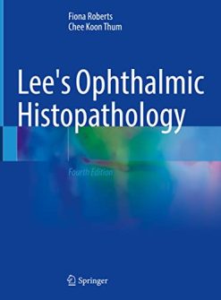 Lee’s Ophthalmic Histopathology, 4th Edition (Original PDF from Publisher)