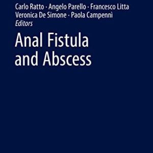 Anal Fistula and Abscess (Coloproctology) (Original PDF from Publisher)