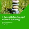 A Cultural Safety Approach to Health Psychology (Original PDF from Publisher)