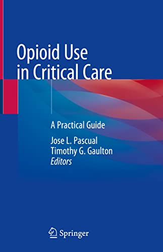 Opioid Use in Critical Care: A Practical Guide (Original PDF from Publisher)