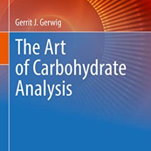 The Art of Carbohydrate Analysis (Techniques in Life Science and Biomedicine for the Non-Expert) (Original PDF from Publisher)