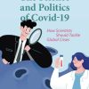 The Science and Politics of Covid-19: How Scientists Should Tackle Global Crises (Original PDF from Publisher)