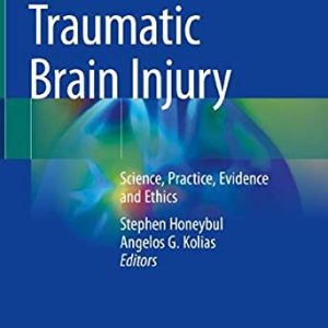 Traumatic Brain Injury: Science, Practice, Evidence and Ethics (Original PDF from Publisher)