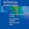 Manual on Image-Guided Brachytherapy of Inner Organs: Technique, Indications and Evidence (Original PDF from Publisher)