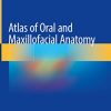 Atlas of Oral and Maxillofacial Anatomy (Original PDF from Publisher)