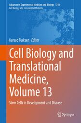 Cell Biology and Translational Medicine, Volume 13 : Stem Cells in Development and Disease (Original PDF from Publisher)