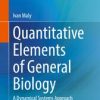 Quantitative Elements of General Biology : A Dynamical Systems Approach (Original PDF from Publisher)