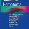 Subdural Hematoma: Past to Present to Future Management (Original PDF from Publisher)