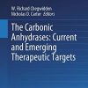 The Carbonic Anhydrases: Current and Emerging Therapeutic Targets (Progress in Drug Research, 75) (Original PDF from Publisher)