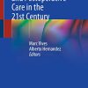 Cardiac Anesthesia and Postoperative Care in the 21st Century (Original PDF from Publisher)