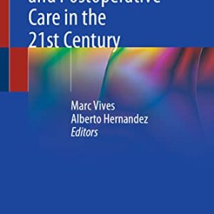 Cardiac Anesthesia and Postoperative Care in the 21st Century (Original PDF from Publisher)