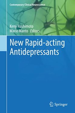 New Rapid-acting Antidepressants (Contemporary Clinical Neuroscience) (Original PDF from Publisher)