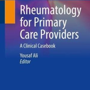 Rheumatology for Primary Care Providers: A Clinical Casebook (Casebooks Series) (Original PDF from Publisher)